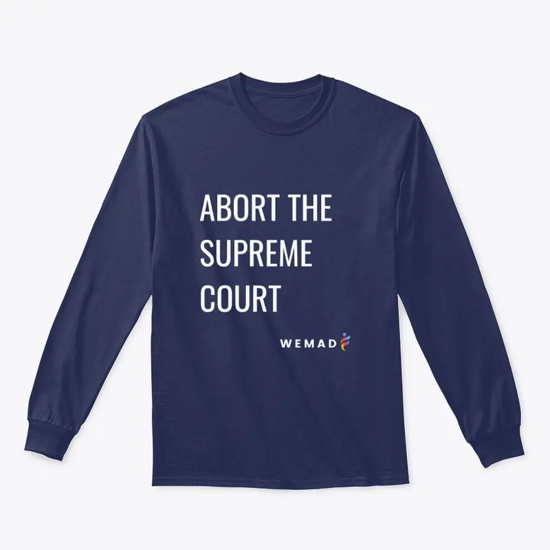 Ab*rt the Supreme Court (dark colors)